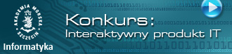 Interaktywny produkt IT – ogólnopolski konkurs informatyczny