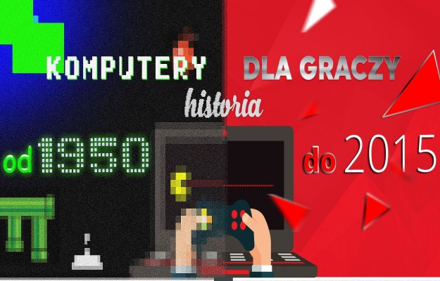 Historia komputerów dla graczy