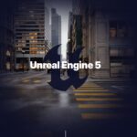 Unreal Engine 5