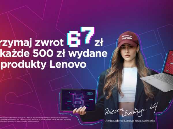 Nowa promocja "Powrót do szkoły z Lenovo" – firma oferuje zwroty za każde wydane 500 PLN