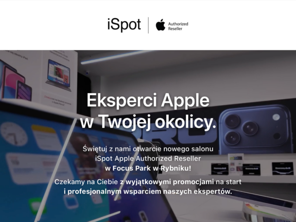 Nowy salon iSpot w Rybniku już 2 października. Na otwarcie specjalne ceny urządzeń Apple