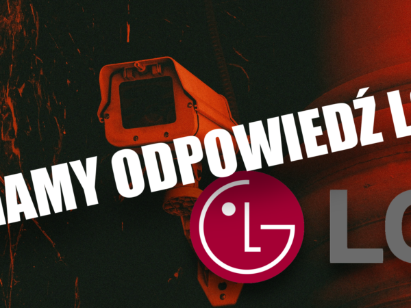 [MAMY ODPOWIEDŹ LG] Oficjalny komentarz LG w sprawie zarzutów o szpiegostwo przez kanał Gamers Nexus