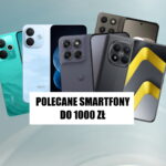 Polecane smartfony do 1000 zł. Jaki telefon kupić za niewielkie pieniądze?